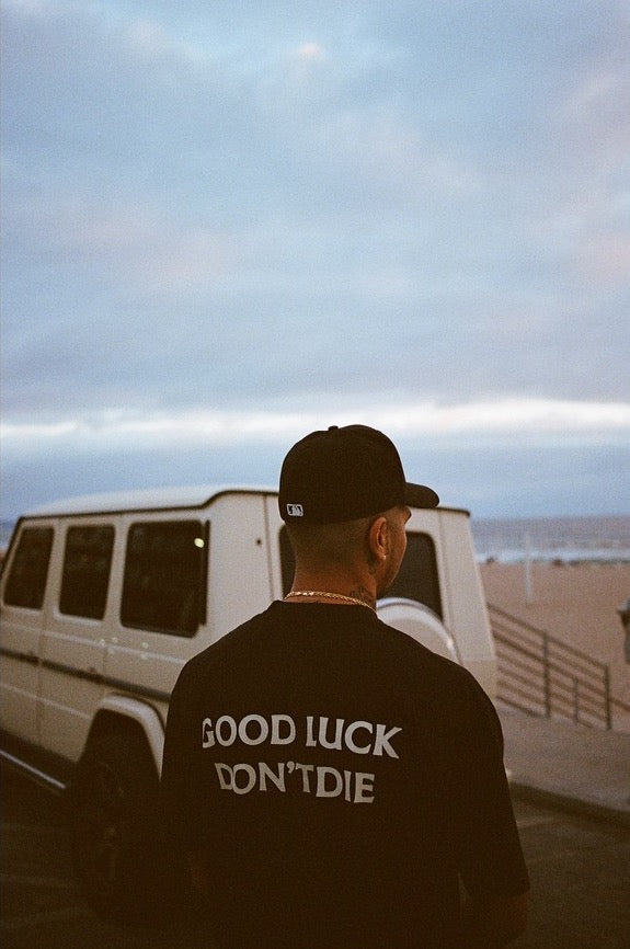 Good Luck Don't Die